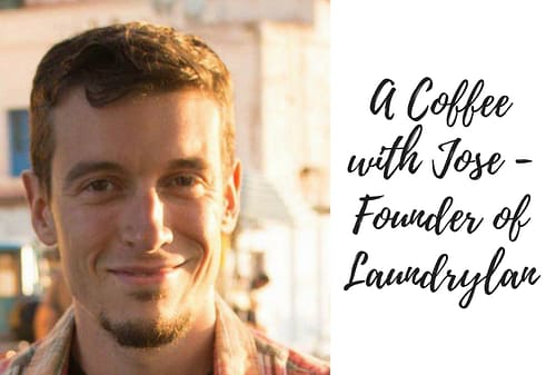 A coffee with Jose – Founder of Laundrylan